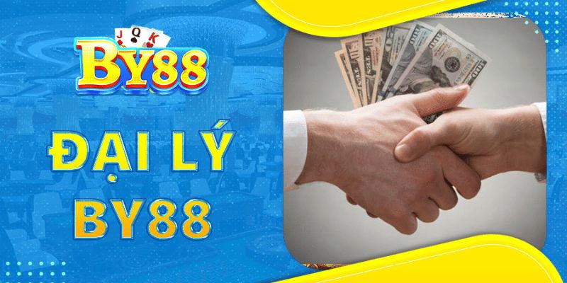 Đại Lý By88 Đăng Ký Để Kiếm Thêm Thu Nhập Khủng Trở thành đại lý By88 - Kiếm thêm thu nhập khủng