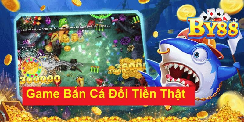 Bắn Cá Đổi Thưởng By88: Nhận Quà Tiền Triệu Ngay Hôm Nay Bỏ túi mẹo chơi săn cá đổi thưởng tiền thật hấp dẫn