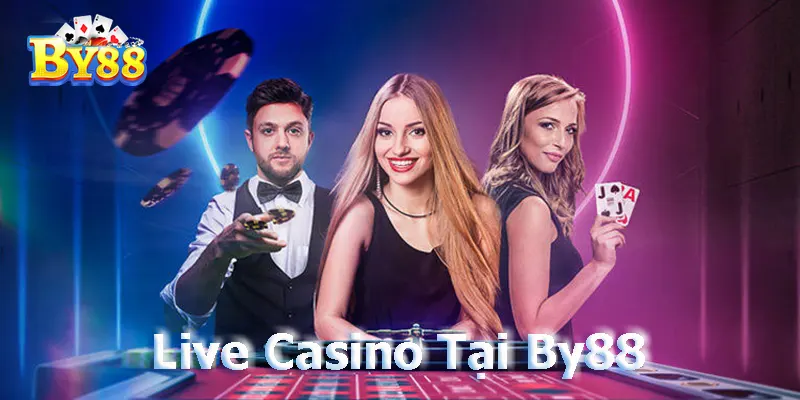 live casino tại by88 2025